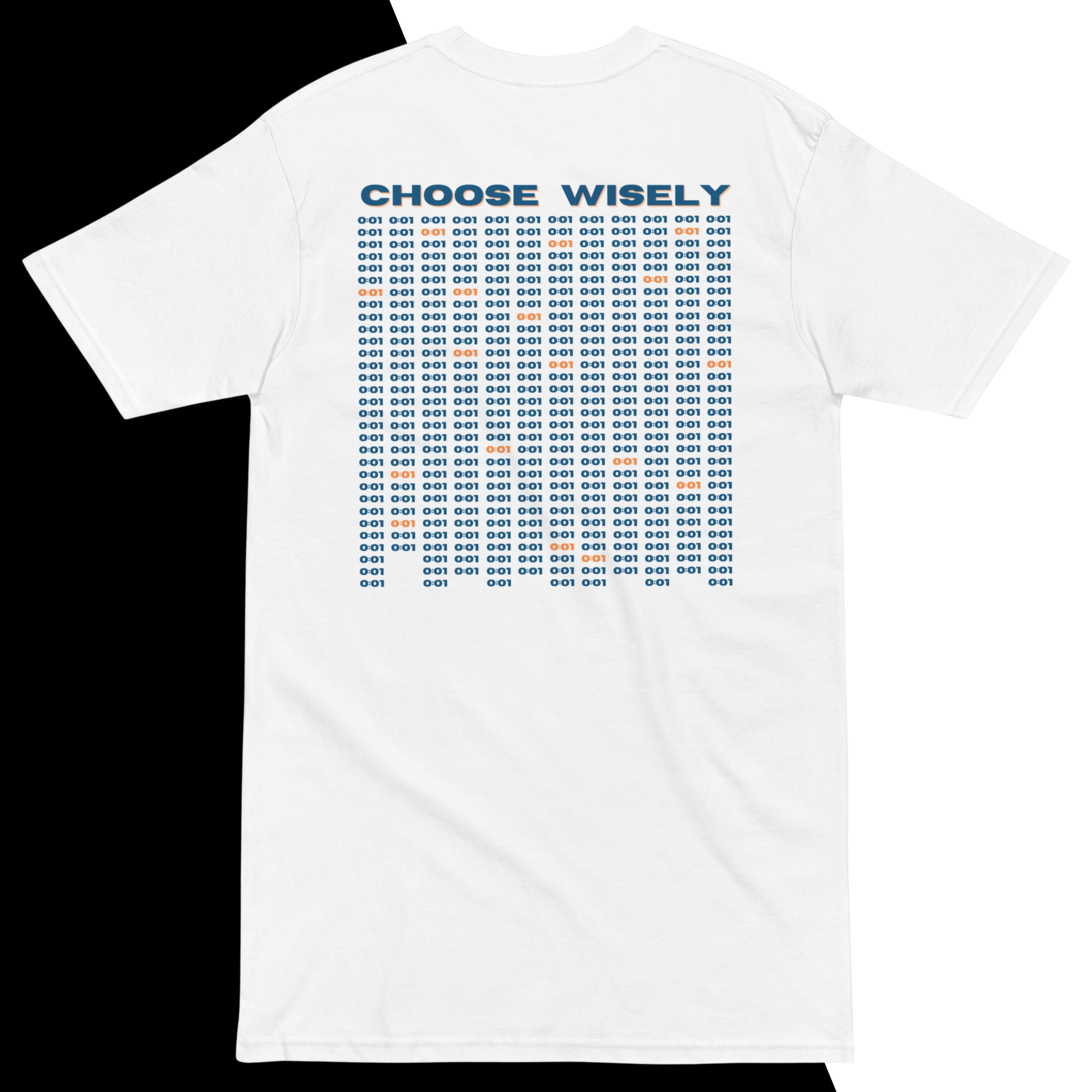 Choose Wisely Tee